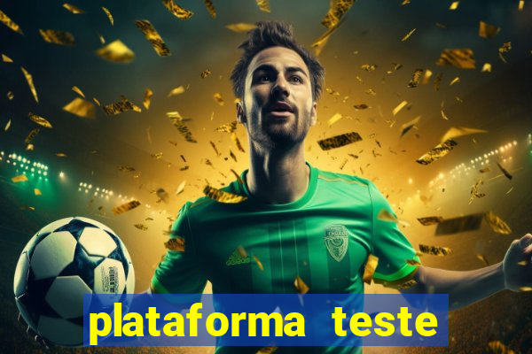 plataforma teste fortune tiger